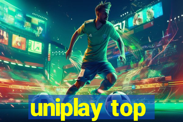 uniplay top